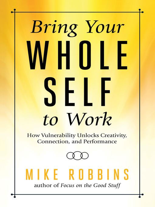 Cover image for Bring Your Whole Self to Work